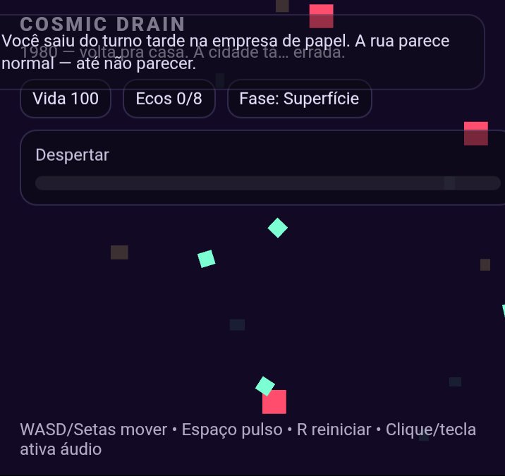 Cosmic Drain